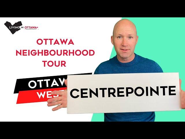 Centrepointe Ottawa Neighbourhood Tour Ottawa Life with Ottawa Realtor & Ottawa Real Estate Agent