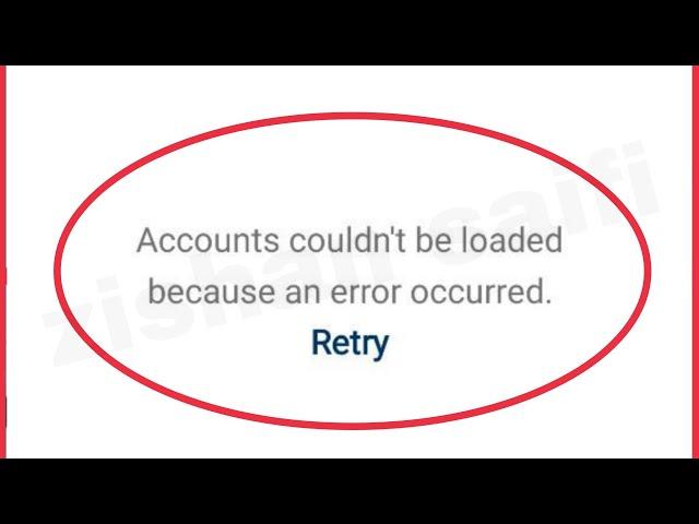 Instagram Fix Accounts couldn't be loaded because an error occurred problem solve