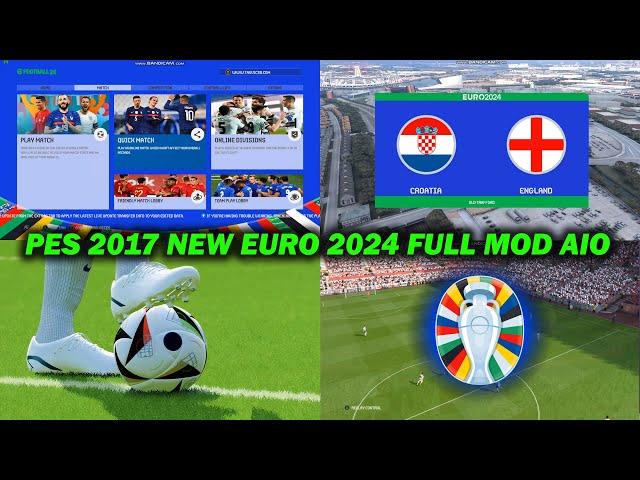 PES 2017 NEW EURO 2024 FULL MOD AIO