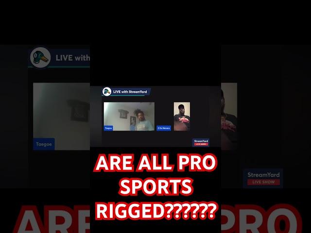 Facts over Hate with Taegoe & E Da Menace. Are sports rigged? #Sports ##Rigged #Pro #NFL #NBA #MLB