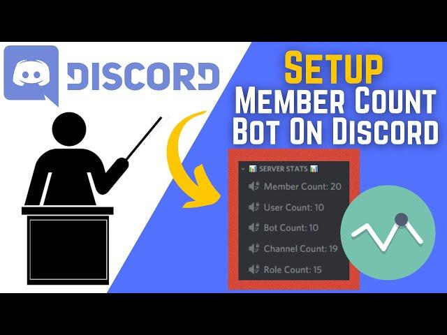 How To Set Up Member Count Bot On Discord Tutorial