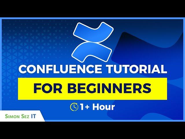 Confluence Tutorial for Beginners: 1+ Hour Confluence Training Course