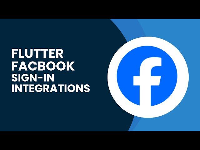 How to Implement Facebook Sign-In with Flutter: Step-by-Step Guide