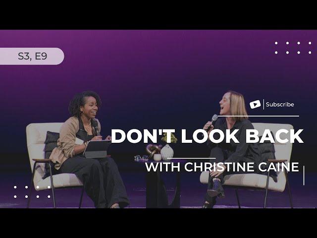 Don't Look Back w/ Christine Caine - S3, E9