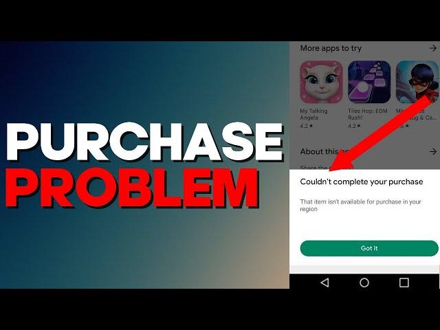 How to Fix Google Play Store Couldn't Complete Your Purchase Problem on any Android Phone 2024