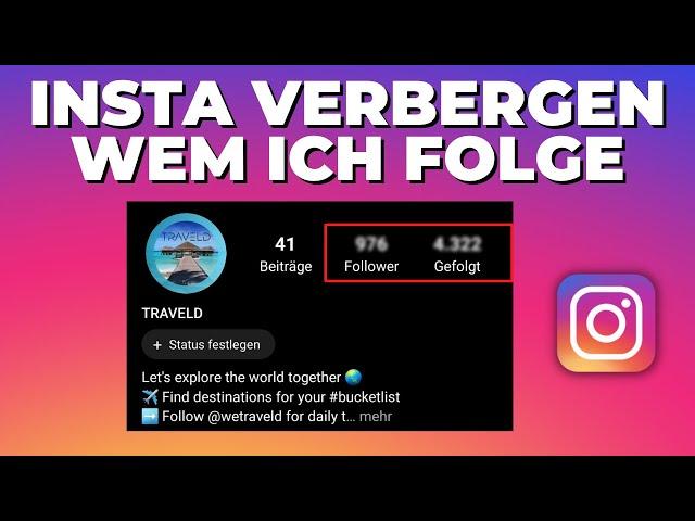 Instagram verstecken wem ich auf Instagram folge / wer mir folgt?