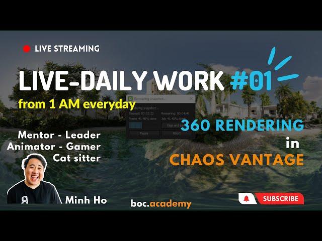 LIVE-DAILY WORK #01 - 360 RENDERING IN CHAOS VANTAGE