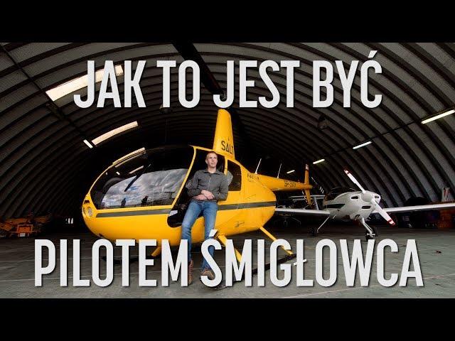 Jak to jest być PILOTEM ŚMIGŁOWCA? Ile zarabia pilot helikoptera?