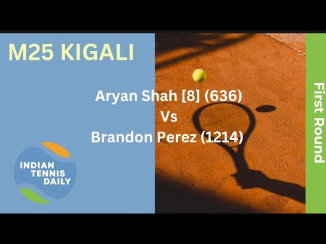 Match Highlights - M25 Kigali: Aryan Shah Vs Brandon Perez