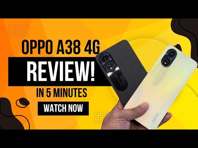 Oppo A38 4G Honest Review: IS IT WORTH IT?? Watch This Before You Buy..!!