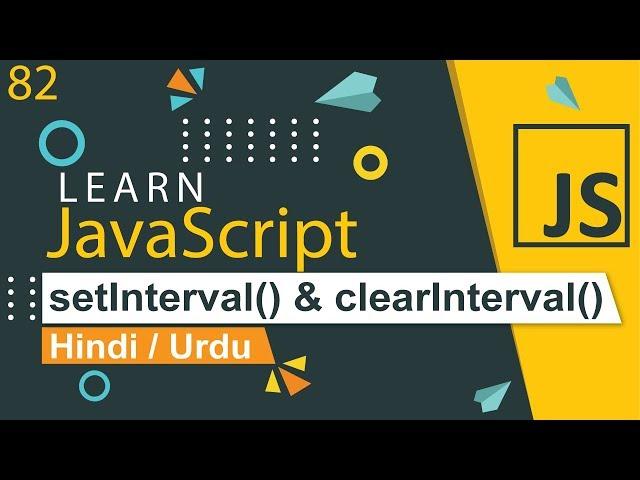 JavaScript setInterval & clearInterval Tutorial in Hindi / Urdu
