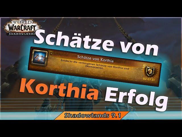 WoW Shadowlands 9.1 Schätze von Korthia Guide deutsch | Alle Punkte und Tipps wie ihr dort hin kommt