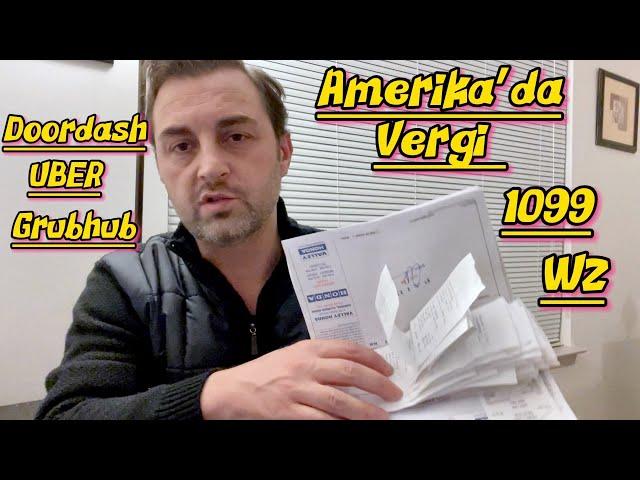 AMERIKA"DA -VERGÎ- UBER,DOORDASH,GRUBHUB ISLERINDE CALISANLAR-1099 TAX-BEN NASIL HAZIRLANDIM?