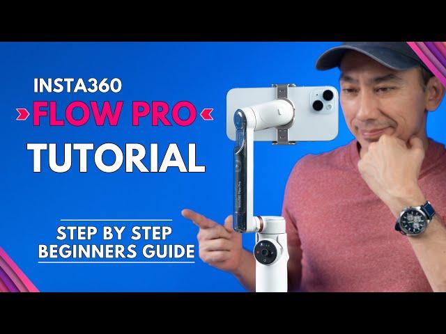 Insta360 Flow PRO TUTORIAL for Beginners: How to Setup and Use Features: FULL GUIDE