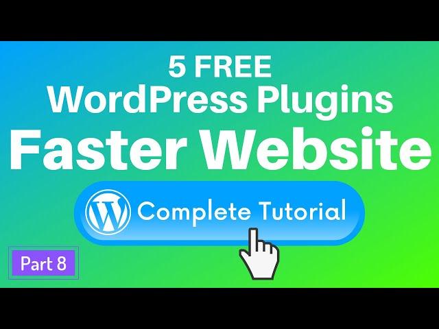 5 Free Wordpress Plugins to Speed Up Your Website with Caching & Image Optimization