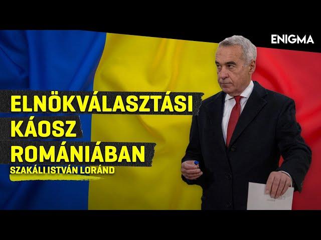 Enigma - Elnökválasztás káosz Romániában | Szakáli István Loránd | 2024.12.25.