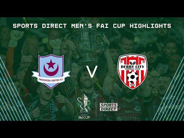 2024 Sports Direct Men’s FAI Cup Final | Drogheda United 2-0 Derry City | Highlights