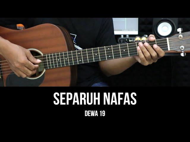 Separuh Nafas - Dewa 19 | Tutorial Chord Gitar Mudah dan Lirik