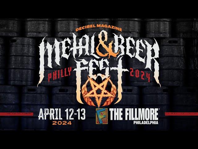 Decibel Magazine Metal & Beer Fest: Philly 2024 Tickets On Sale Now!