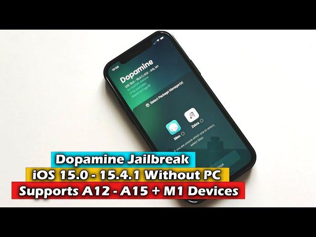 Dopamine Jailbreak iOS 15.0 - iOS 15.4.1 Without PC - Supports A12 - A15 + M1 Devices