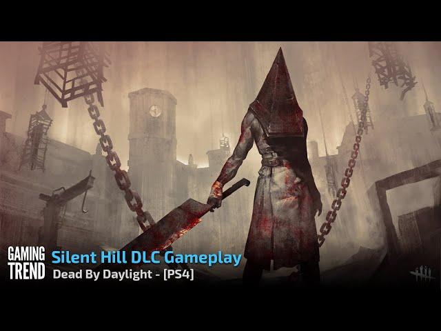 Dead By Daylight - Silent Hill DLC Gameplay - PS4 [Gaming Trend]