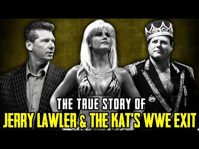 The True Story Of Jerry Lawler & The Kat's Mysterious WWE Exit