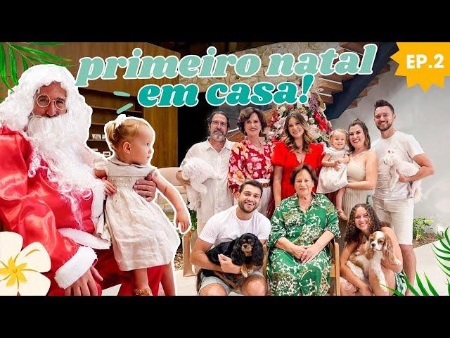 NOSSO NATAL!  PREPARANDO A CEIA, TROCA DE PRESENTES e PAPAI NOEL - EP. 2