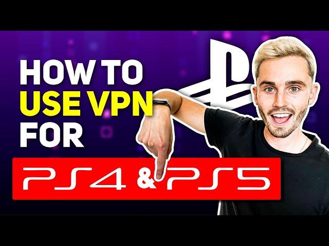 How to use VPN for PS4 & PS5: Playstation VPN Setup Tutorial