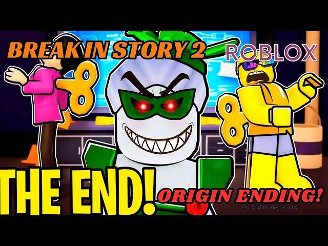 ROBLOX BREAK IN 2 - ORIGIN ENDING - FULL WALKTHROUGH #roblox