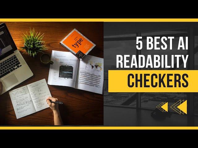 Writing Made Easy: Our Top 5 Picks for AI Readability Checkers