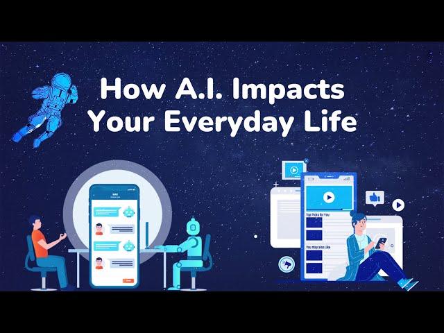 AI in Everyday Life: How Artificial Intelligence Impacts You