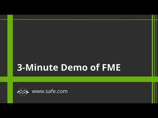 3-Minute Demo of FME Desktop