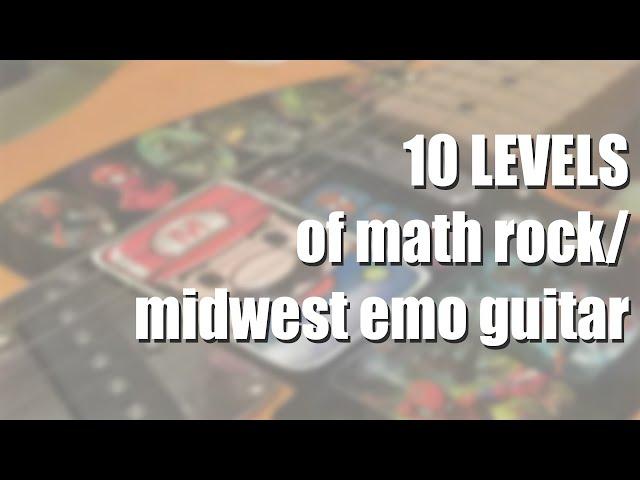 10 LEVELS of math rock/midwest emo guitar