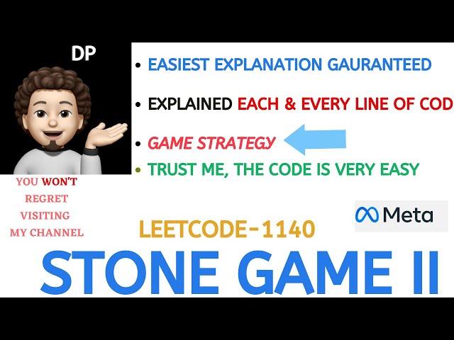 Stone Game II | Game Strategy | EASIEST Explanation | META | Leetcode-1140 | Live Code