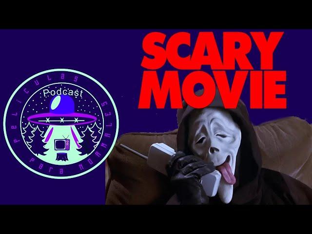 Películas para normales - Scary Movie (2000) - E153