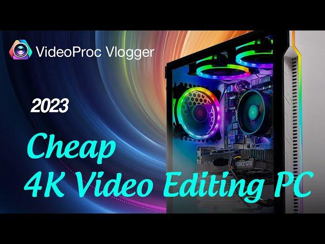 Watch Before You Buy A Video Editing PC - VideoProc Vlogger