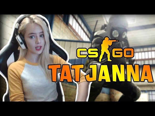 Tatjanna Plays | CSGO Female