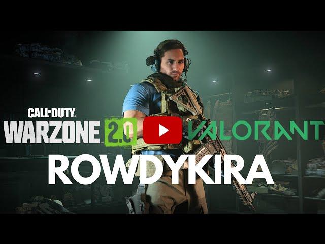 VALORANT LIVE | WARZONE 2.0 | weekend vibes #rowdykira