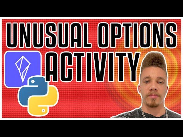 Unusual Options Activity In Python Using Polygon.io API