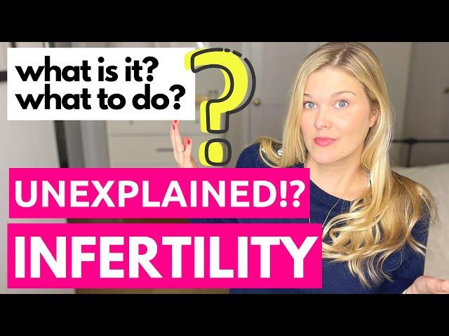 Unexplained Infertility: A Fertility Doctor Explains the Treatment Options