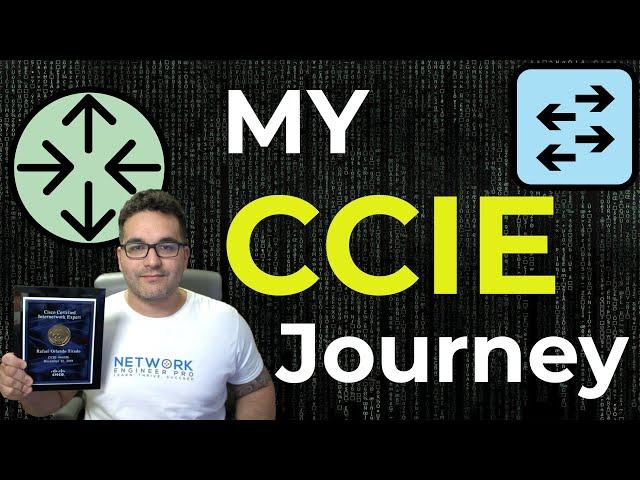 Earning the CCIE: My Story and Tips for Achieving Your Goal