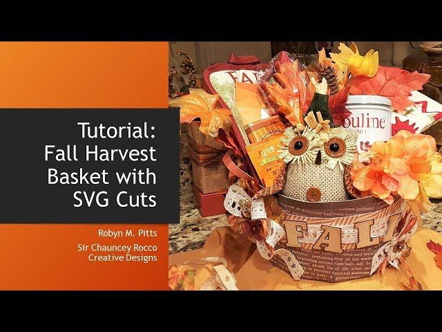 Tutorial: Fall Harvest Basket with SVG Cuts