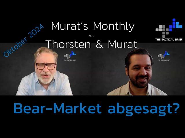 Bear-Market abgesagt? - Murats Monthly Oktober 2024