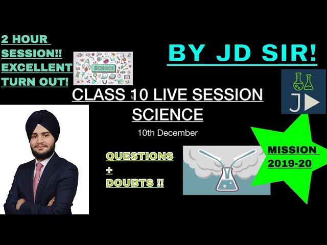 Class 10 Sprint!! | SCIENCE Session 1 | JD SIR | Mission 2019-20