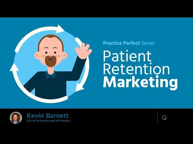 Webinar | Patient Retention Marketing