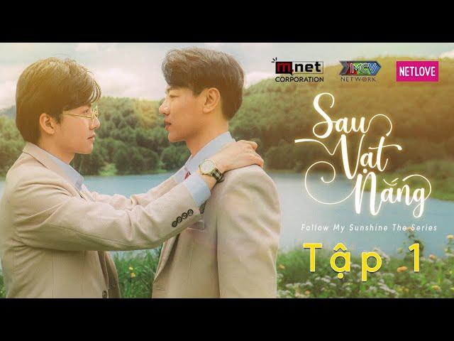 ️‍SAU VẠT NẮNG - TẬP 1 | WEB DRAMA | Phim Boy Love Đam Mỹ Tâm Lý Tình Cảm Hay Nhất 2021