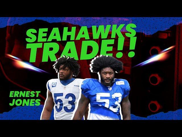 EMERGENCY POD! Seahawks Trade for Ernest Jones IV!