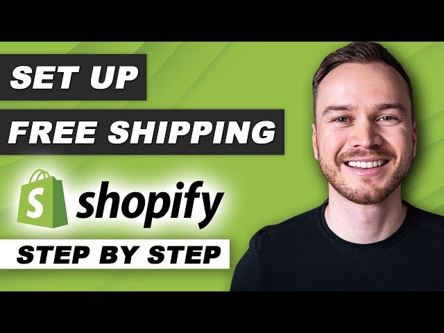 How to Set up Free Shipping on Shopify (Step-by-Step)