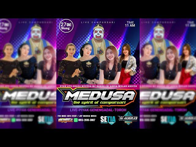 #LIVE MEDUSA CAMPURSARI | DJANGKAR AUDIO | PIYAK - GENENGADAL, 27-10-2024