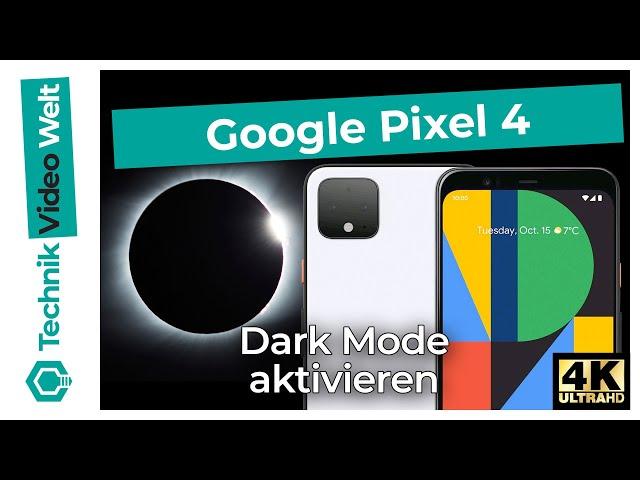 Google Pixel 4  Dark Mode aktivieren - Nachtmodus